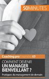 Comment devenir un manager bienveillant ?