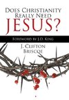 Does Christianity Really Need Jesus?