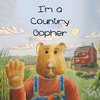 I'm a Country Gopher