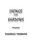 Likings for Shadows