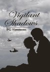 Vigilant Shadows