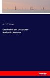 Geschichte der Deutschen National-Litteratur