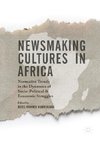 Newsmaking Cultures in Africa