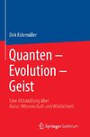 Quanten - Evolution - Geist