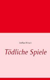 Tödliche Spiele