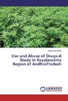 Use and Abuse of Drugs-A Study in Rayalaseema Region of AndhraPradesh