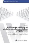 Kollisionsvermeidung in statischen und dynamischen Umgebungen