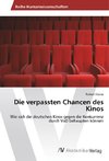 Die verpassten Chancen des Kinos