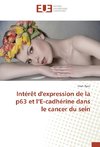 Intérêt d'expression de la p63 et l'E-cadhérine dans le cancer du sein