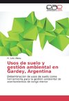 Usos de suelo y gestión ambiental en Gardey, Argentina