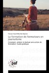 La formation de formateurs en journalisme