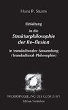 Widerspiegelung des Geistes II/1 - Einleitung in die Strukturphilosophie der Re-flexion in transkulturaler Anwendung (Transkultural-Philosophie)