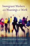 Immigrant Workers and Meanings of Work