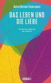 Das Leben und die Liebe