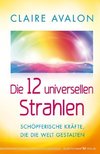 Die 12 universellen Strahlen