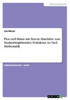 Plus und Minus mit Einern. Handakte zum Studienbegleitenden Praktikum im Fach Mathematik