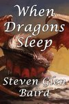 When Dragons Sleep