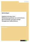 Implementierung eines Wissensmanagements im Unternehmen. Wie Kenntnisse aus dem Change Management helfen können