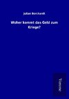 Woher kommt das Geld zum Kriege?