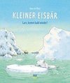 Kleiner Eisbär- Lars, komm bald wieder!