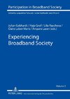 Experiencing Broadband Society