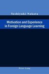 Motivation and Experience in Foreign Language Learning