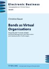 Bands as Virtual Organisations