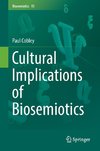 Cultural Implications of Biosemiotics