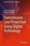 Makwana, V: Transmission Line Protection Using Digital