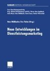 Neue Entwicklungen im Dienstleistungsmarketing