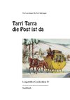 Tarri Tarra die Post ist da