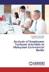 Analysis of Employees Turnover intention in Malaysian Commercial Banks