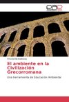 El ambiente en la Civilización Grecorromana