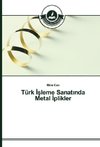 Türk Isleme Sanatinda Metal Iplikler
