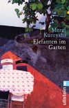 Kureyshi, M: Elefanten im Garten