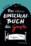 Das kleine Einschlafbuch für Große