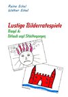 Lustige Bilderratespiele - Band A: Urlaub und Städtenamen