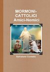 MORMONI-CATTOLICI Amici-Nemici