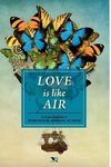 Love is like air