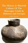 The History & Material Culture Of The Muscogee Creek In Alabama and Georgia