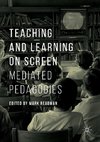 Teaching and Learning on Screen