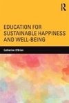 Education for Sustainable Happiness and Well-Being