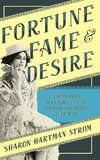 Fortune, Fame, and Desire