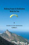 Making Prayer & Meditation Work for You