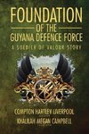 Foundation of the Guyana Defence Force