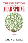 The Deception of the Arab Spring