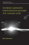 Cammaerts, B: Internet-mediated participation beyond the nat