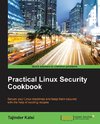 Practical Linux Security Cookbook