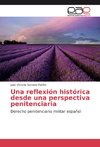 Una reflexión histórica desde una perspectiva penitenciaria