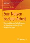 Zum Nutzen Sozialer Arbeit